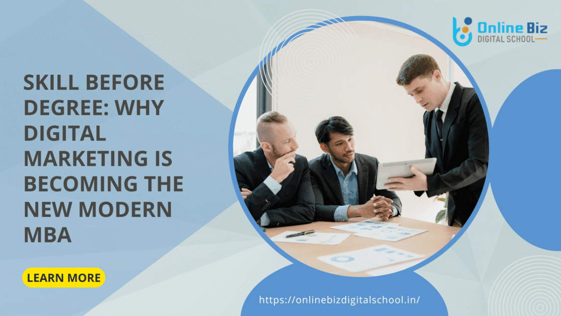 skill before degree why digital marketing is becoming the new modern mba